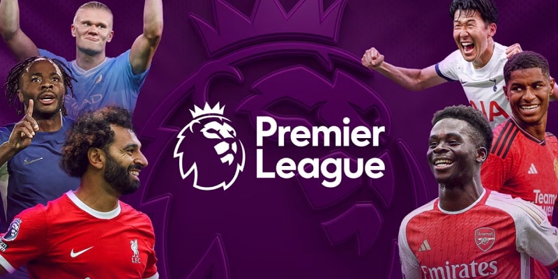 Dễ dàng tận hưởng các trận đấu đỉnh cao tại giải Premier League