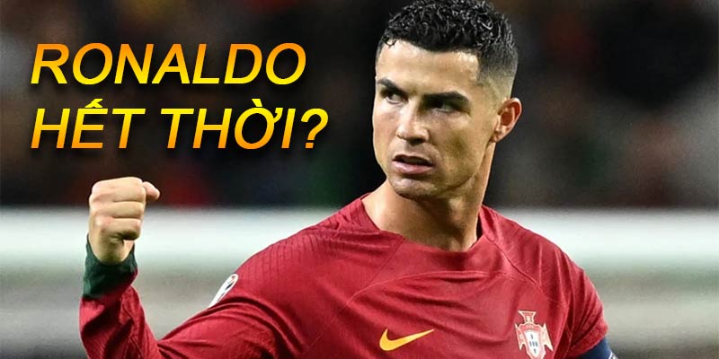 ronaldo hết thời